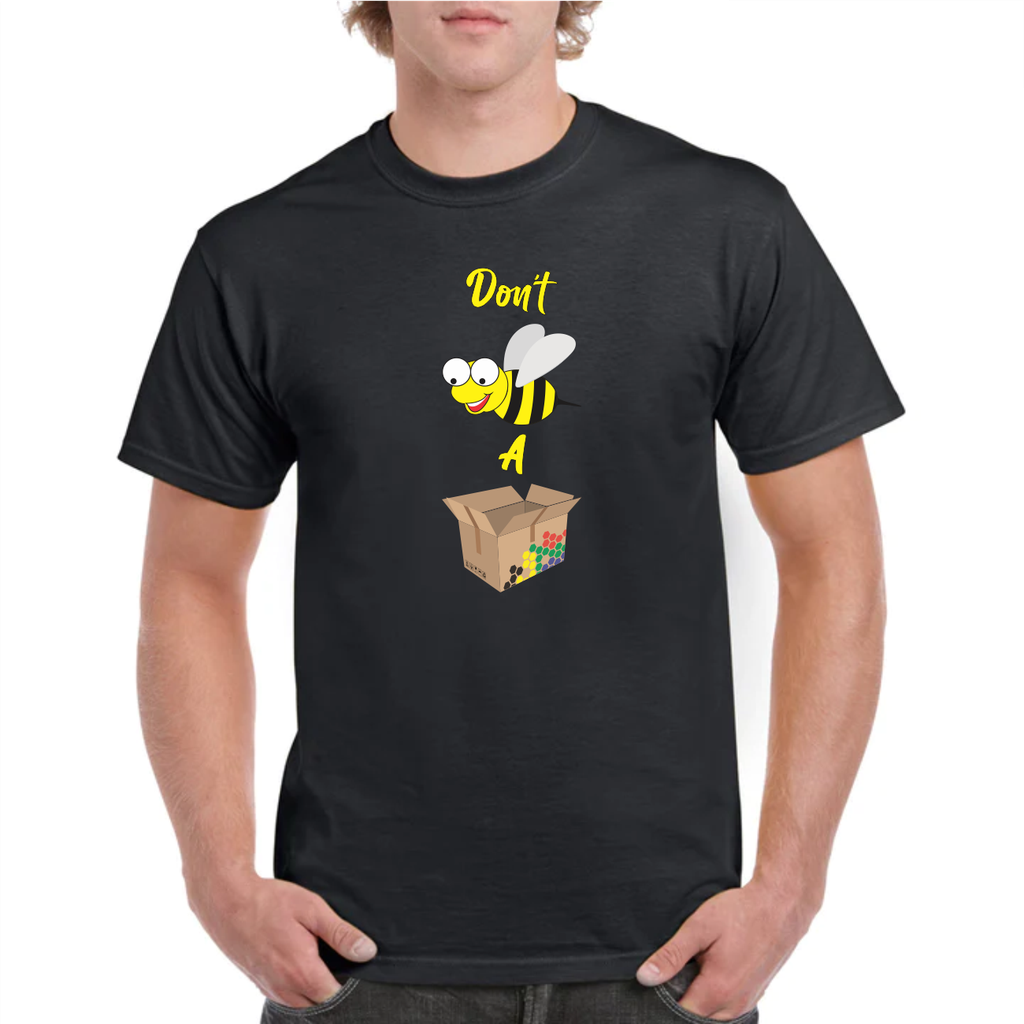 Don't Be a .... - Mens Tee