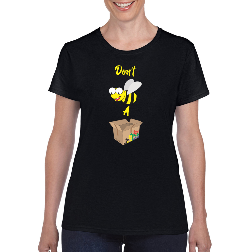 Don't Be a .... - Womens Tee (S, Black)