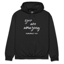 You are Amazing - Hoodie